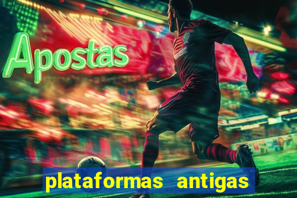 plataformas antigas de jogos slots